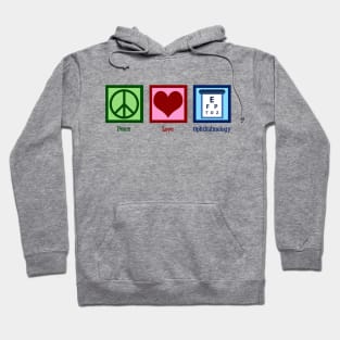 Peace Love Ophthalmology Hoodie